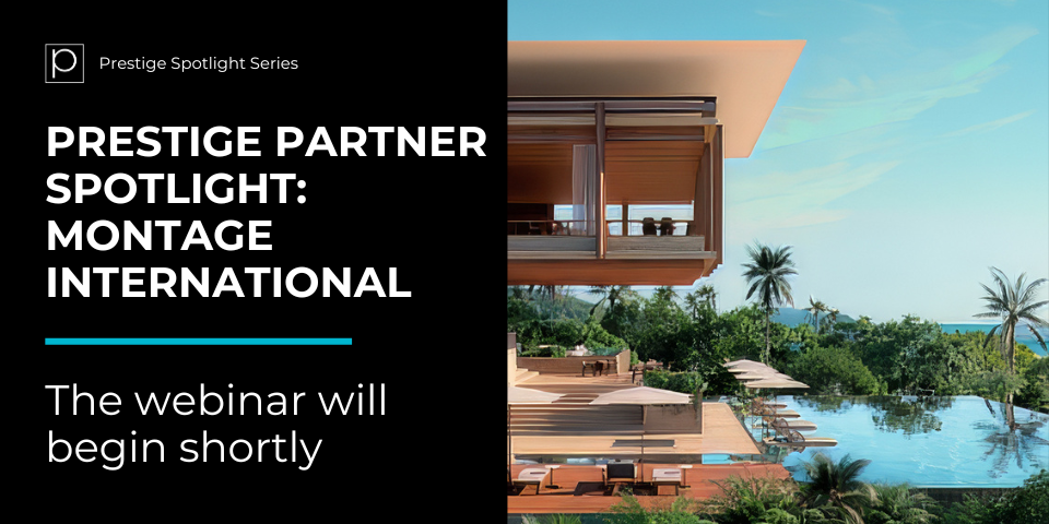 Prestige Partner Spotlight Montage International